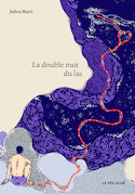 Double nuit du lac (La)